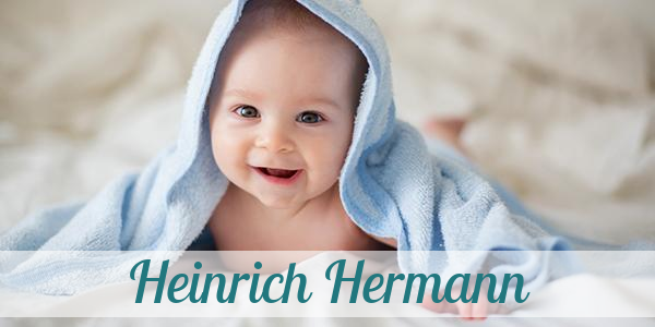 Namensbild von Heinrich Hermann auf vorname.com