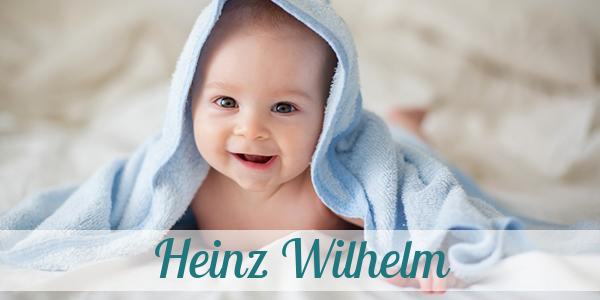 Namensbild von Heinz Wilhelm auf vorname.com