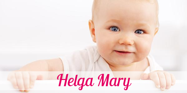 Namensbild von Helga Mary auf vorname.com