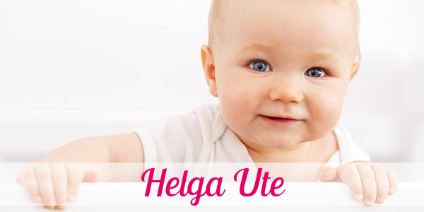 Namensbild von Helga Ute auf vorname.com