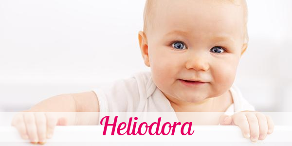 Namensbild von Heliodora auf vorname.com