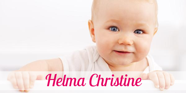 Namensbild von Helma Christine auf vorname.com