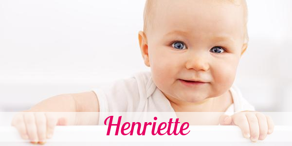 Namensbild von Henriette auf vorname.com