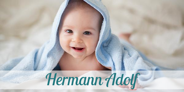 Namensbild von Hermann Adolf auf vorname.com
