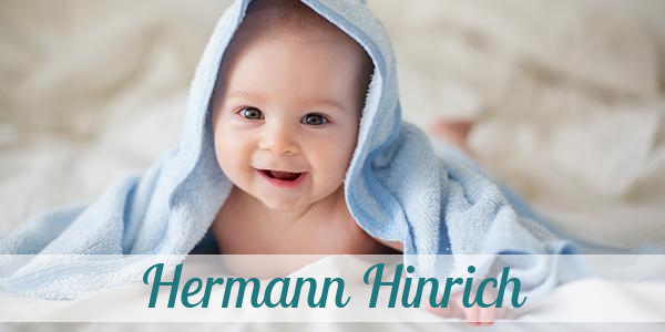 Namensbild von Hermann Hinrich auf vorname.com