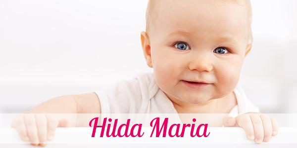 Namensbild von Hilda Maria auf vorname.com