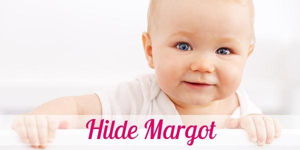 Namensbild von Hilde Margot auf vorname.com