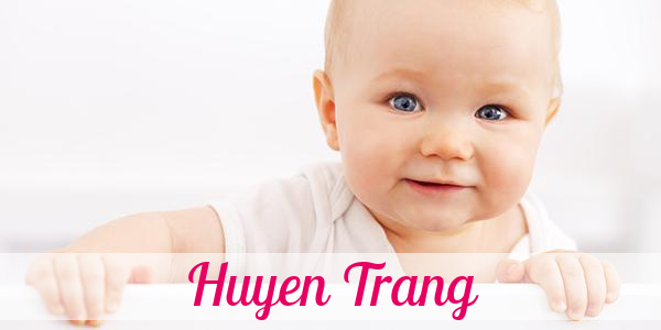 Namensbild von Huyen Trang auf vorname.com