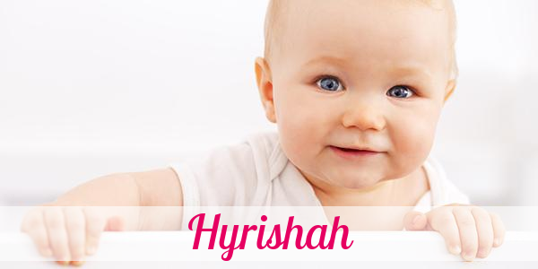 Namensbild von Hyrishah auf vorname.com