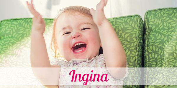 Namensbild von Ingina auf vorname.com