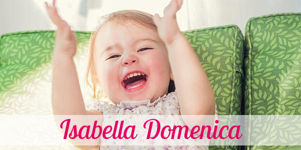 Namensbild von Isabella Domenica auf vorname.com