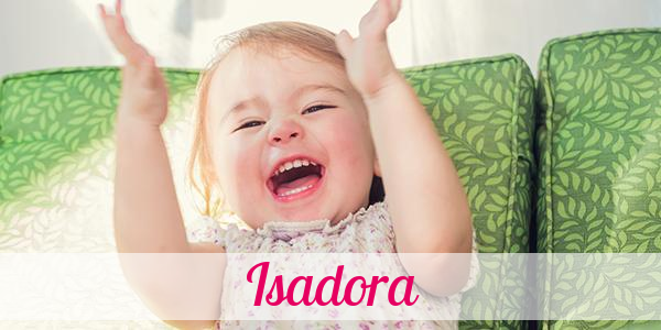 Namensbild von Isadora auf vorname.com