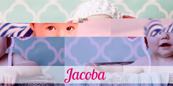 Namensbild von Jacoba auf vorname.com