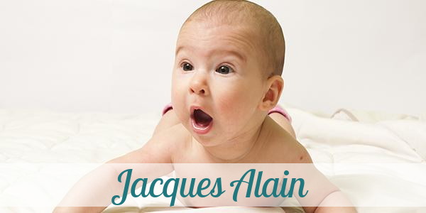 Namensbild von Jacques Alain auf vorname.com
