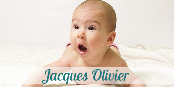 Namensbild von Jacques Olivier auf vorname.com