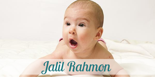 Namensbild von Jalil Rahmon auf vorname.com
