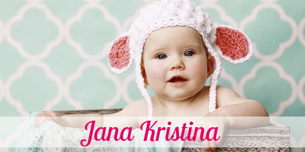 Namensbild von Jana Kristina auf vorname.com