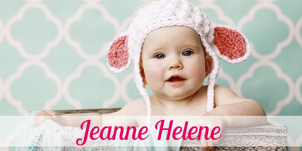 Namensbild von Jeanne Helene auf vorname.com