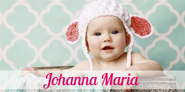 Namensbild von Johanna Maria auf vorname.com