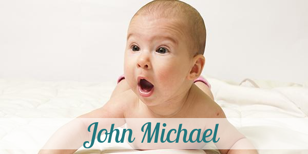 Namensbild von John Michael auf vorname.com