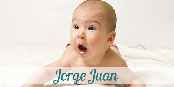 Namensbild von Jorge Juan auf vorname.com