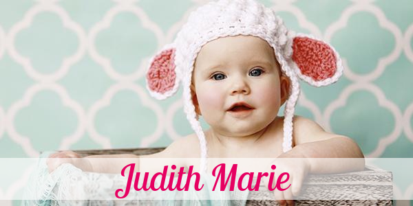 Namensbild von Judith Marie auf vorname.com