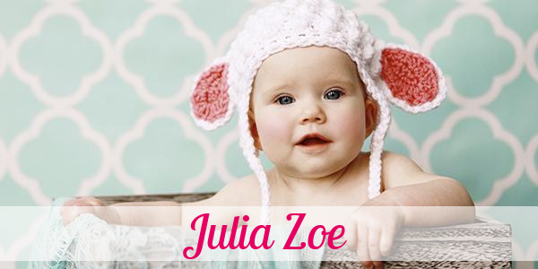 Namensbild von Julia Zoe auf vorname.com