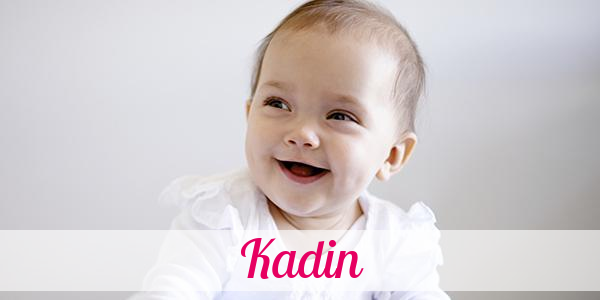 Namensbild von Kadin auf vorname.com