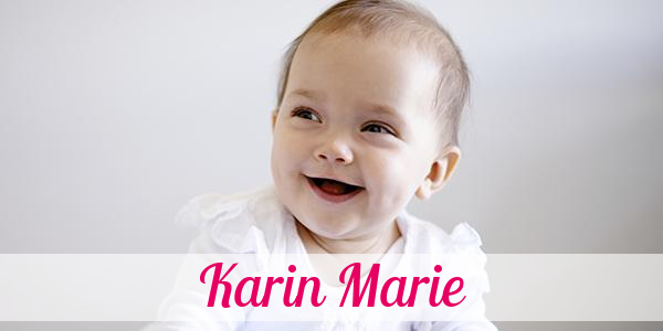 Namensbild von Karin Marie auf vorname.com