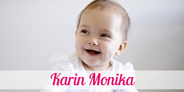 Namensbild von Karin Monika auf vorname.com