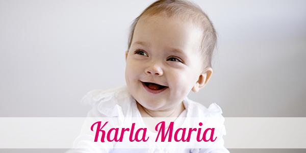 Namensbild von Karla Maria auf vorname.com