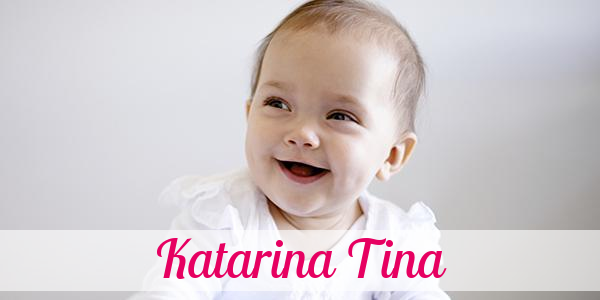 Namensbild von Katarina Tina auf vorname.com