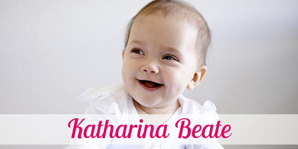 Namensbild von Katharina Beate auf vorname.com