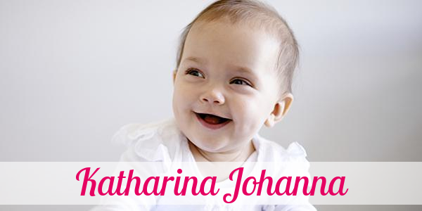 Namensbild von Katharina Johanna auf vorname.com