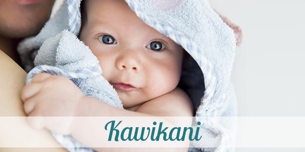 Namensbild von Kawikani auf vorname.com