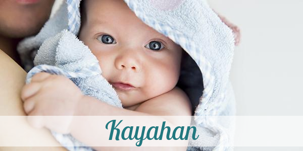 Namensbild von Kayahan auf vorname.com