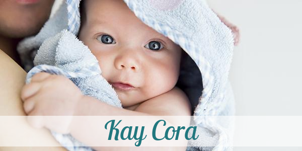 Namensbild von Kay Cora auf vorname.com