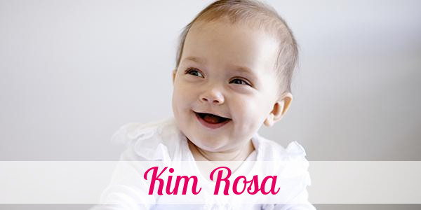 Namensbild von Kim Rosa auf vorname.com