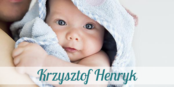 Namensbild von Krzysztof Henryk auf vorname.com