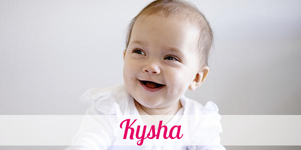 Namensbild von Kysha auf vorname.com