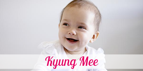 Namensbild von Kyung Mee auf vorname.com