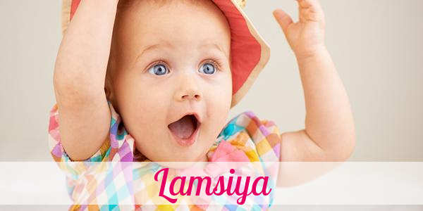 Namensbild von Lamsiya auf vorname.com