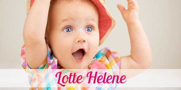 Namensbild von Lotte Helene auf vorname.com