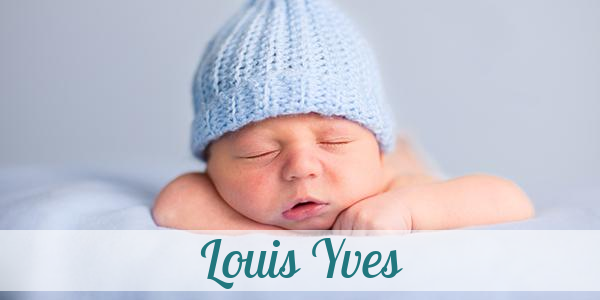 Namensbild von Louis Yves auf vorname.com