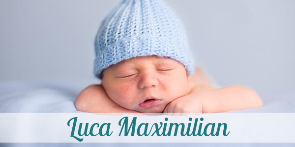 Namensbild von Luca Maximilian auf vorname.com
