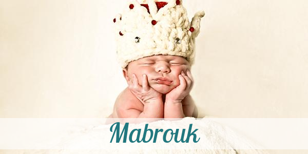 Namensbild von Mabrouk auf vorname.com