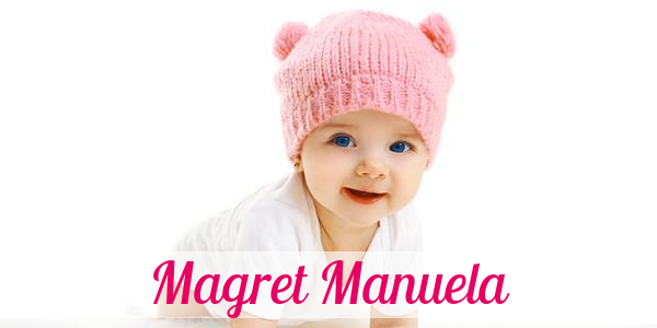 Namensbild von Magret Manuela auf vorname.com