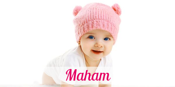 Namensbild von Maham auf vorname.com