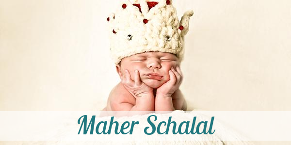 Namensbild von Maher Schalal auf vorname.com