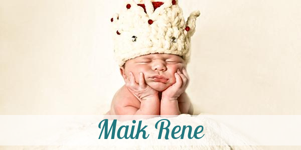 Namensbild von Maik Rene auf vorname.com